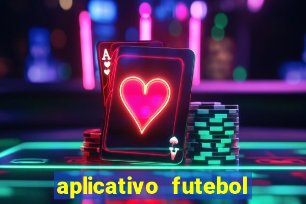 aplicativo futebol da hora 3.3